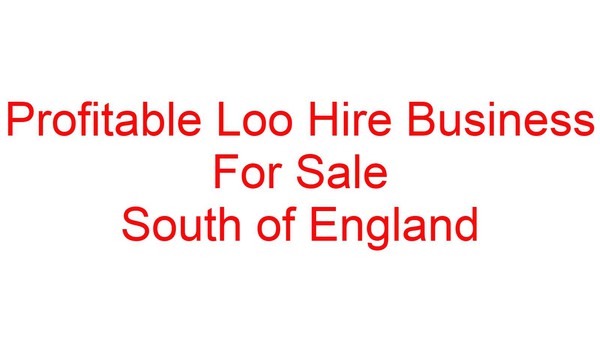 Profitable Loo Hire Business For Sale South of England